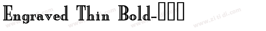 Engraved Thin Bold字体转换